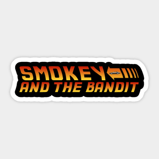 Smokey & The Bandit BTTF style! Sticker